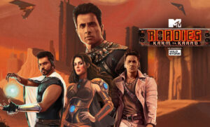 MTV Roadies – Karm Ya Kaand_Pic Credit Google